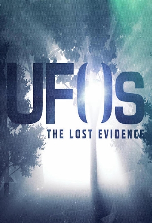 UFOs - The Lost Evidence